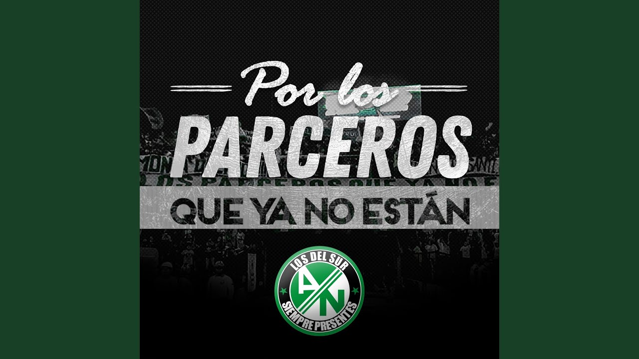 Por Los Parceros Que Ya No Están