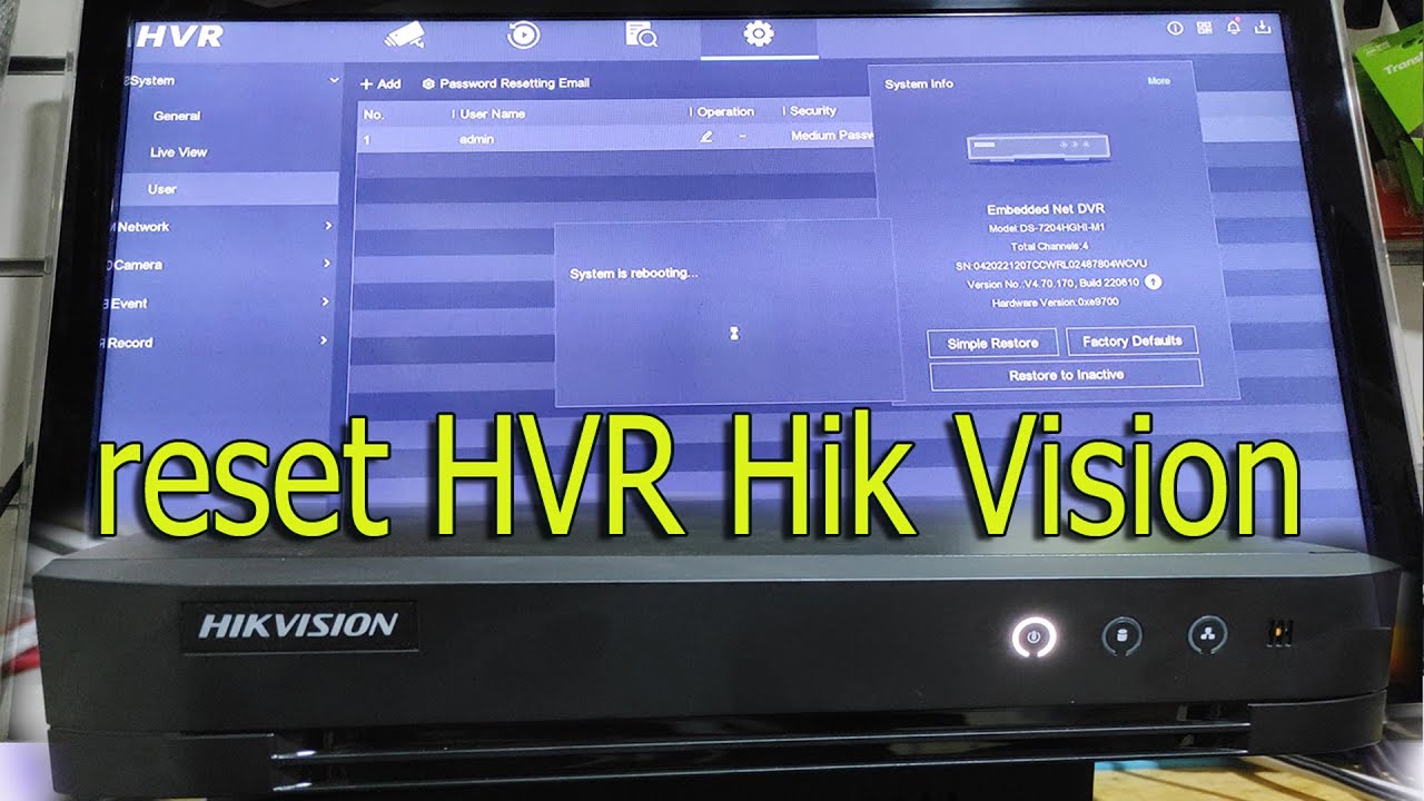 Reset HVR Hik Vision-إعادة ضبط المصنع ل