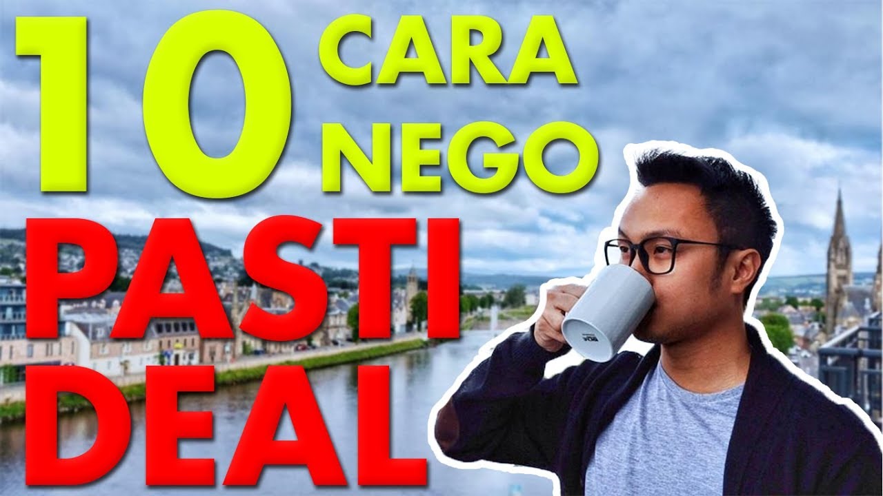10 CARA NEGOSIASI YANG TIDAK BISA DITOLAK!! #pastideal