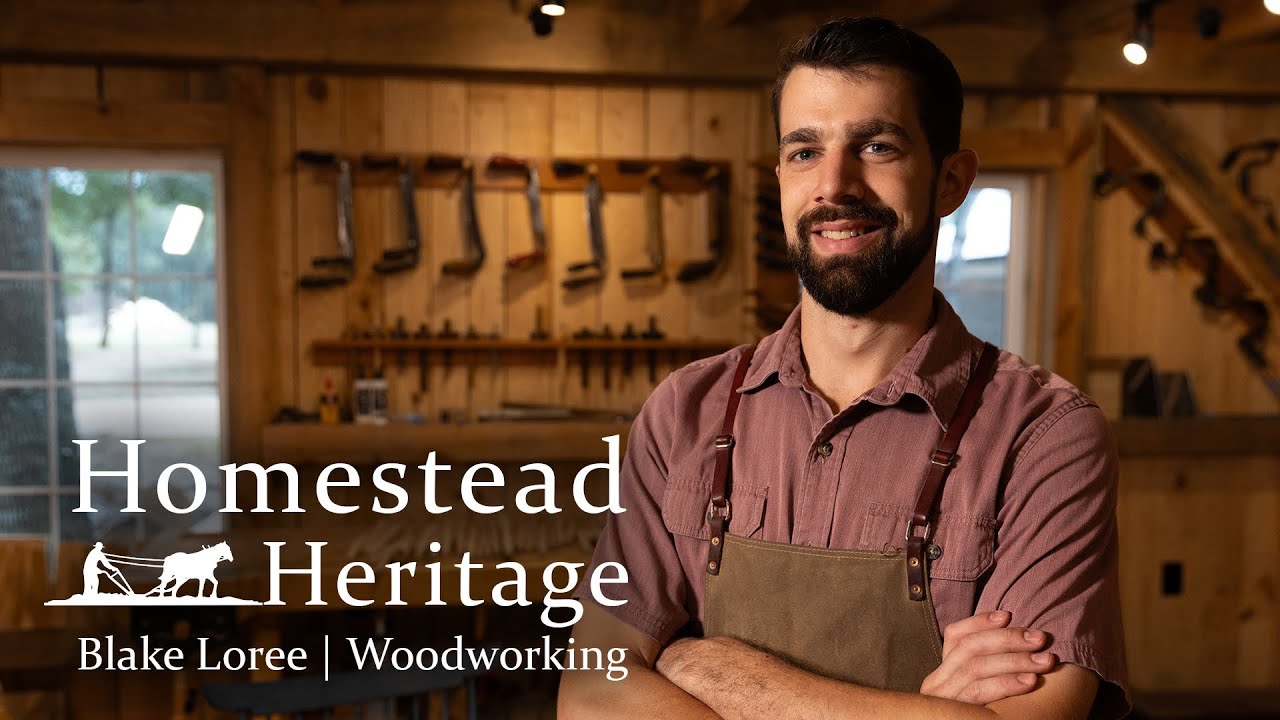 Homestead Heritage Artisans: Woodworking | Blake Loree
