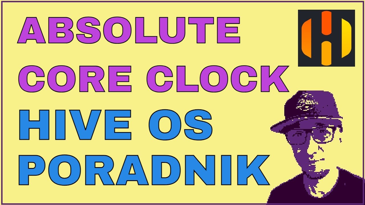HIVE OS - Jak ustawić Absolute Core Clock
