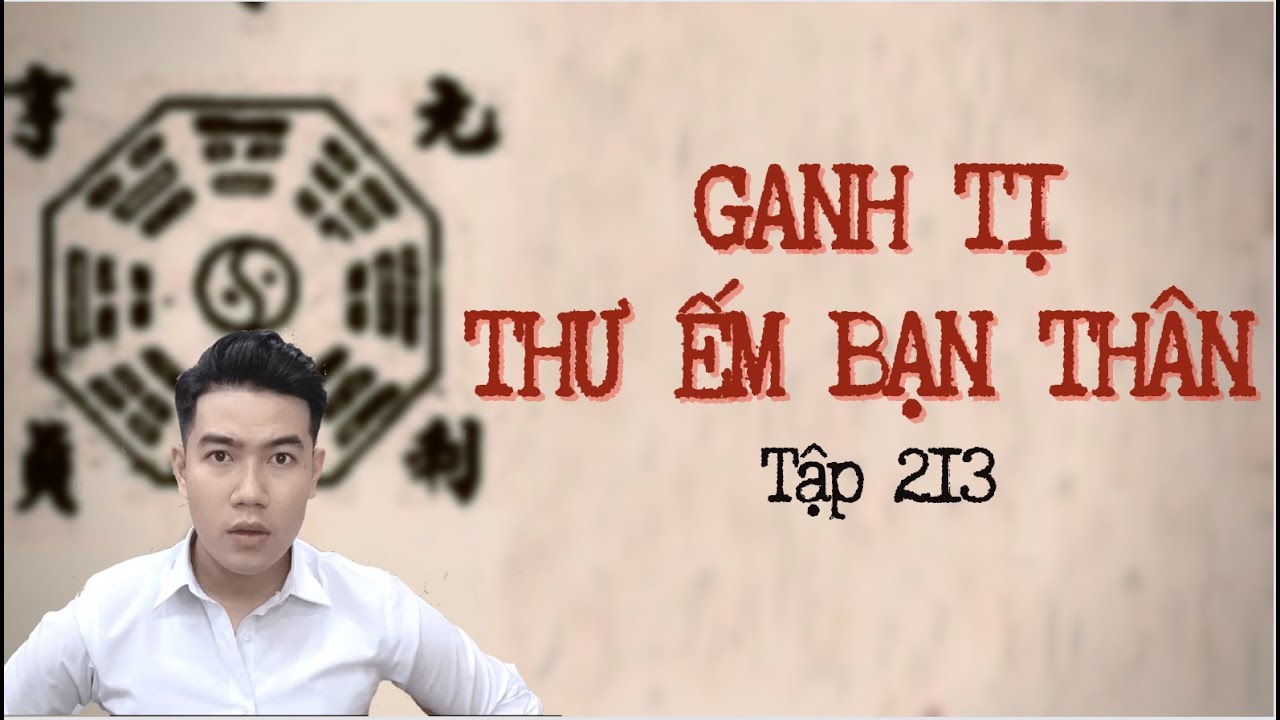 CHUYỆN MA CHÚ 3 DUY | TẬP 213: GANH TỊ THƯ ẾM BẠN THÂN
