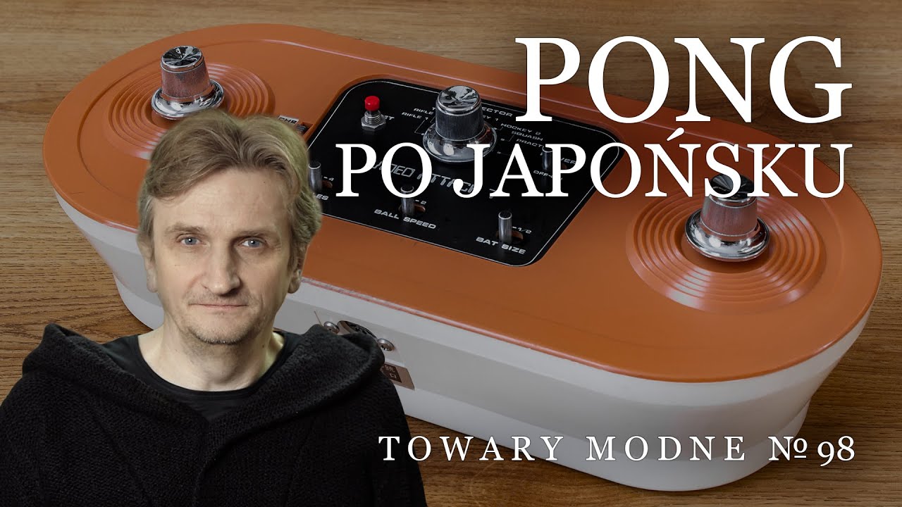 Pong po japońsku [TOWARY MODNE 98]