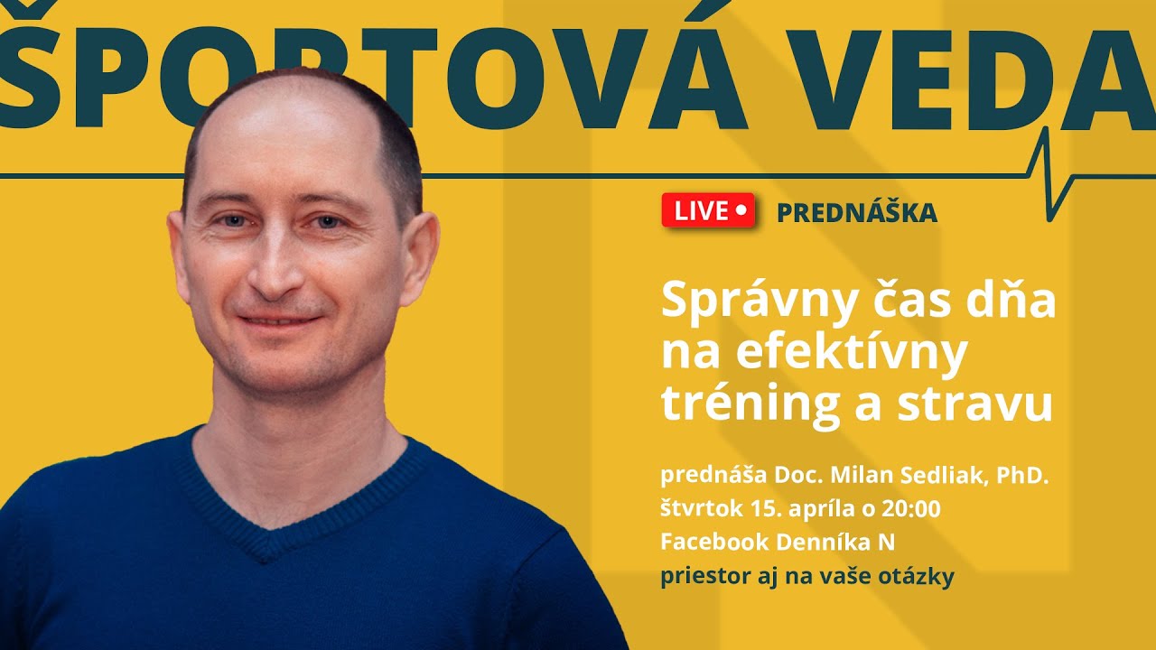 Správny čas dňa na efektívny tréning a stravu (prednáška Športová veda)