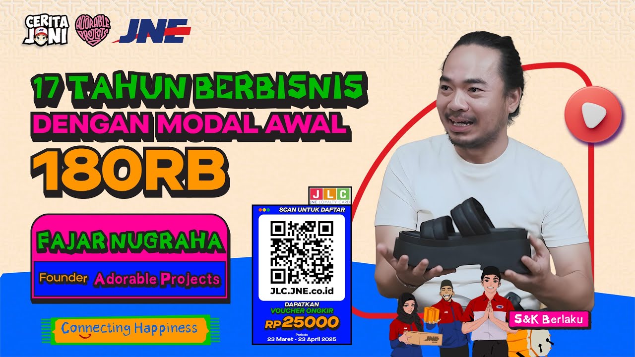 Cerita Joni - Adorable Projects, 17 Tahun Berbisnis dengan Modal Awal 180 Ribu