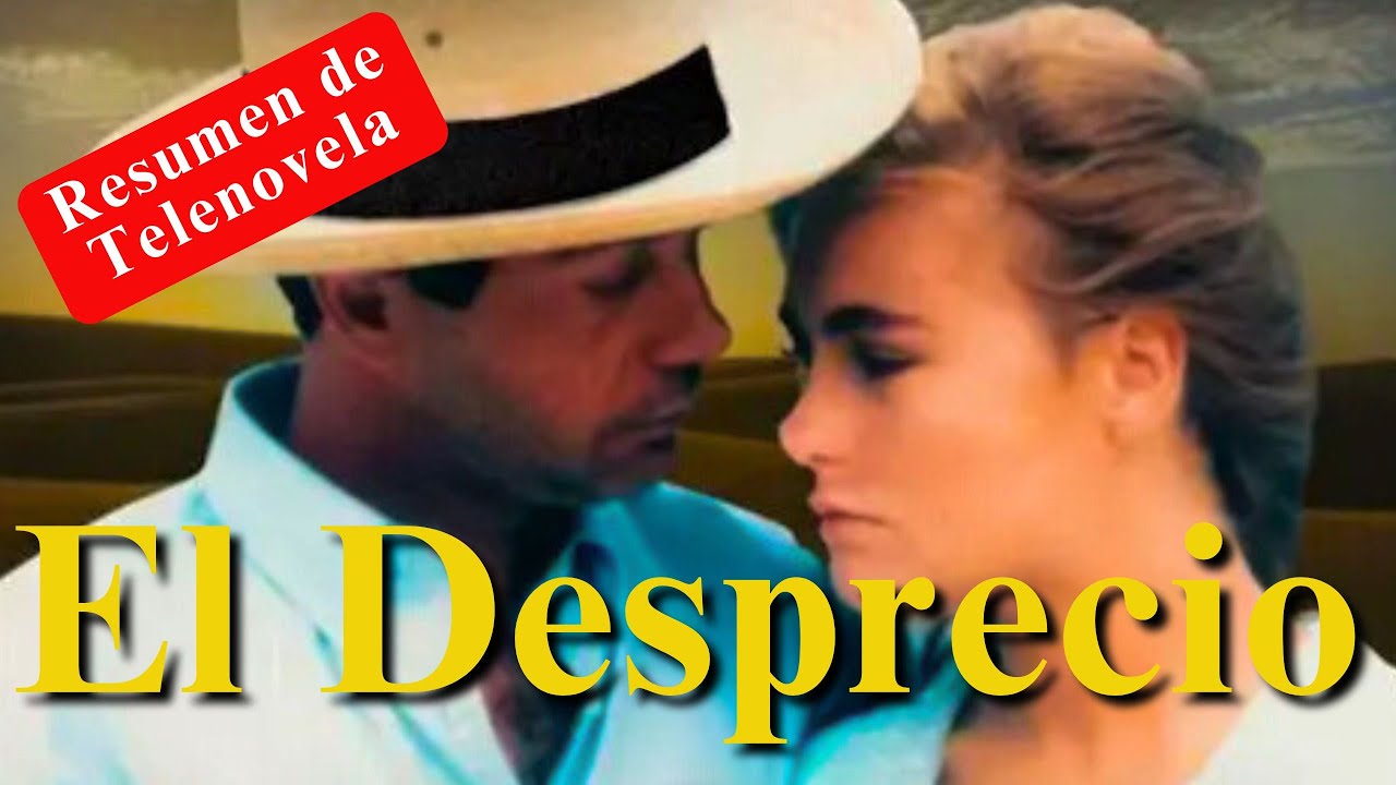 EL DESPRECIO 💔 | Resumen completo de la telenovela venezolana de los 90s que marcó una época