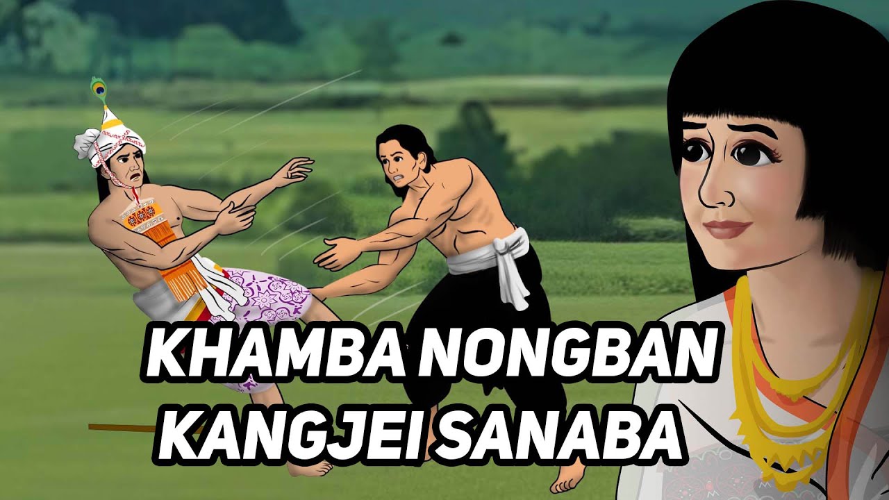 The KANGJEI MATCH |  A Timeless Epic of Love and War | Manipuri Folktale