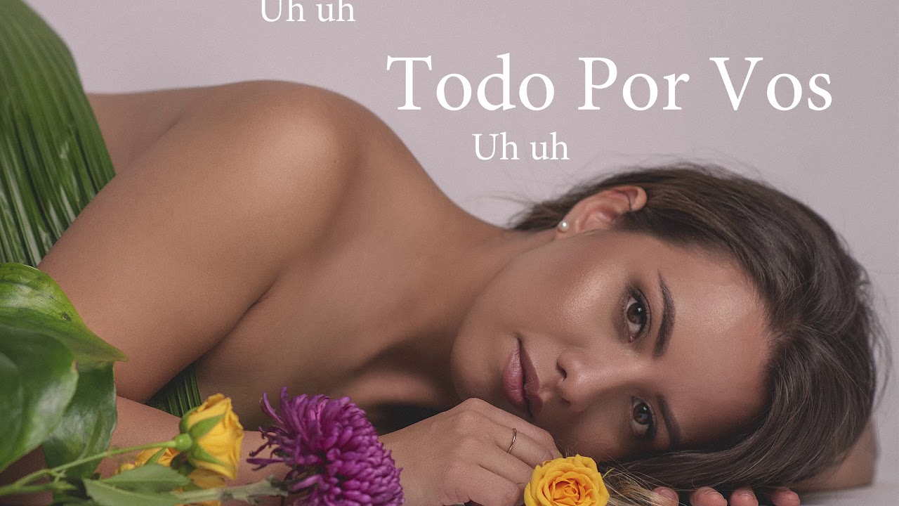 Naty Hernandez - Todo Por Vos