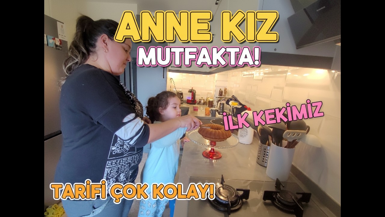 4 Yaşındaki Kızımla Kek Yapmak (Beklediğimden Kolay Oldu) Eğlenceli Anlar