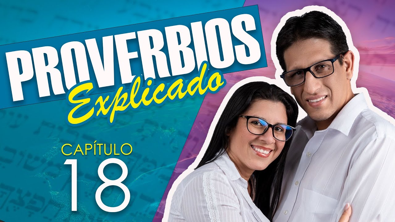 ✅ PROVERBIOS 18 - EXPLICADO 🔥 | Reavivados por su Palabra || 21 DE OCTUBRE 2023
