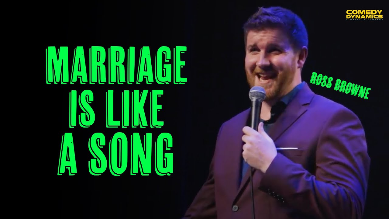 Marriage Is Like A Song - Ross Browne