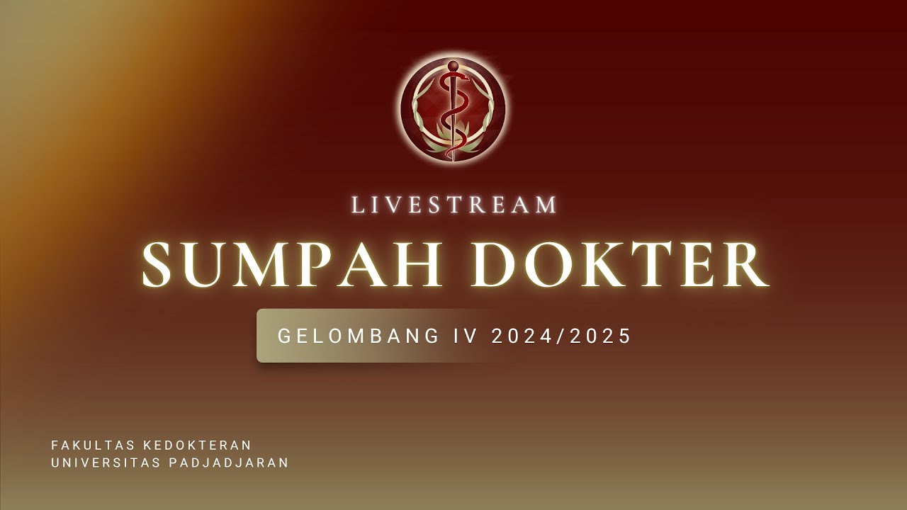 SUMPAH DOKTER UNIVERSITAS PADJADJARAN : Gelombang IV Tahun 2024/2025