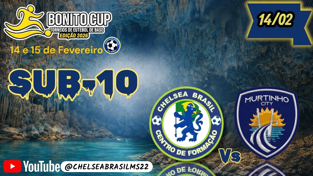 BONITO CUP I CHELSEA BRASIL MS VS MURTINHO CITY l SUB-10