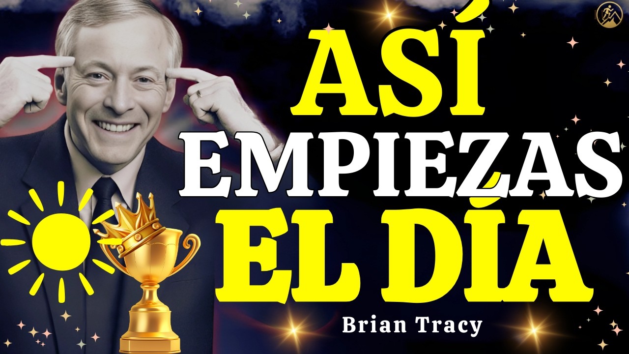 3 MINUTOS por la MAÑANA que CAMBIAN cómo FUNCIONA tu MENTE 🧠🔥 | Brian Tracy