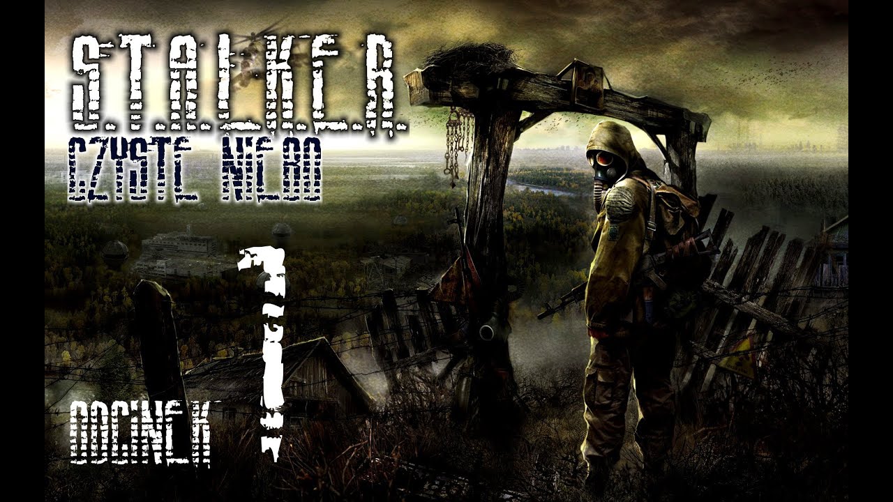 S.T.A.L.K.E.R. Czyste Niebo odc.1 - BLA BLA BLADO to widzę :D