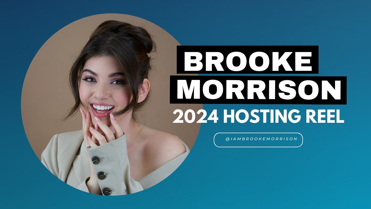 Brooke Morrison Hosting Reel | 2024