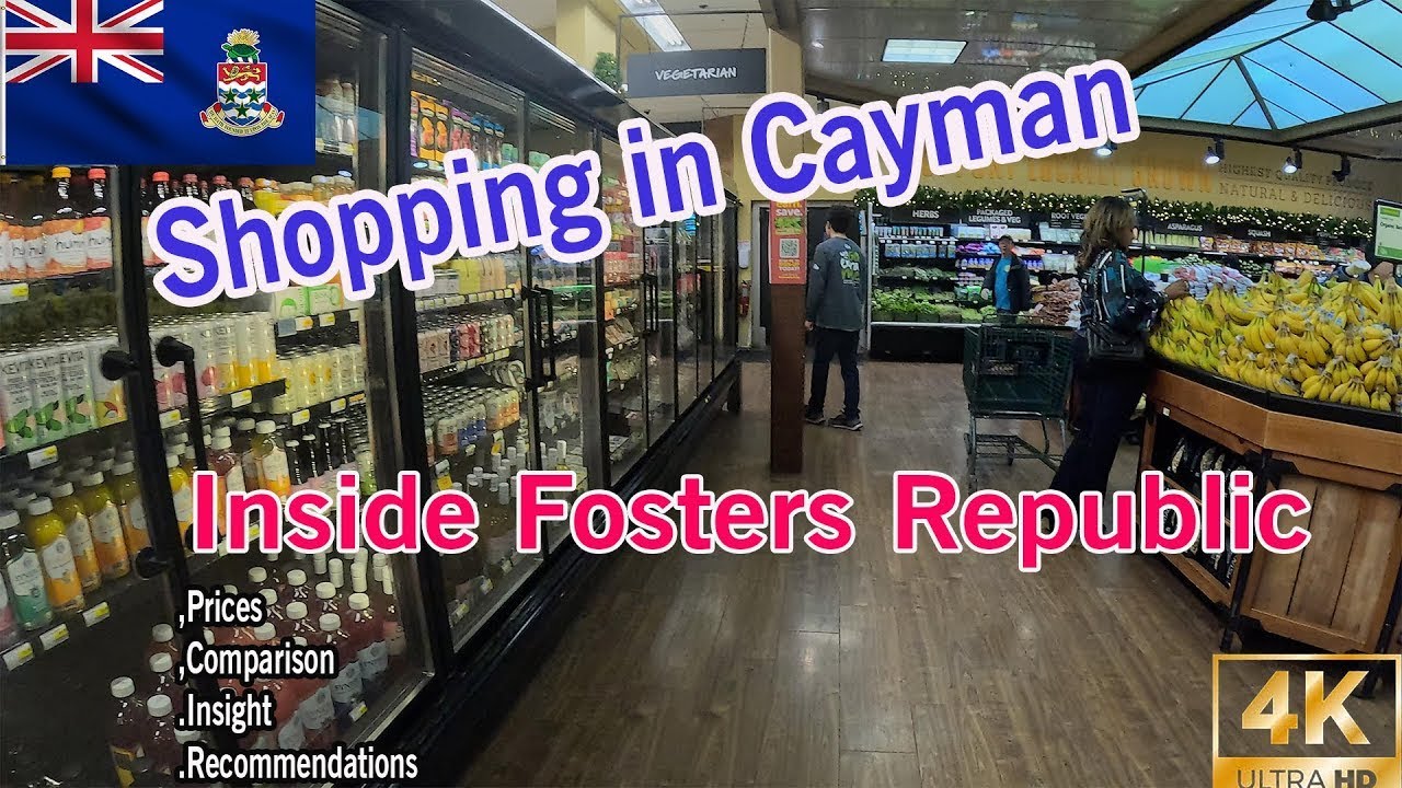 Is Foster Republic The Best Supermarket In Cayman Islands: