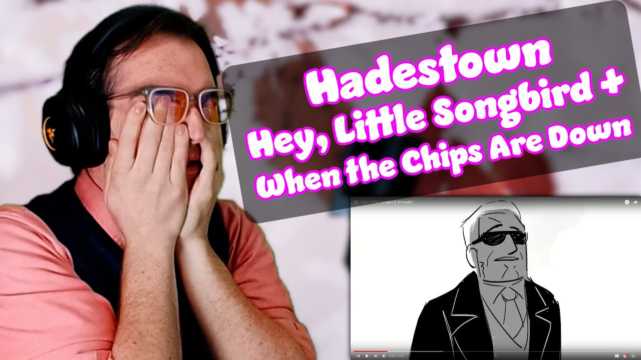 This Show Is TOO MUCH!! | Hey Little Songbird/When The Chips Are Down | Hadestown Reaction/Analysis