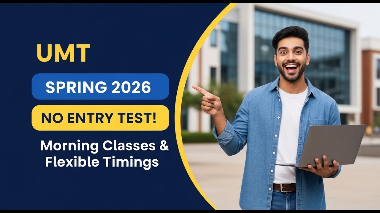 UMT Spring 2026 Admission Without Entry Test | Morning Classes & Flexible Timings