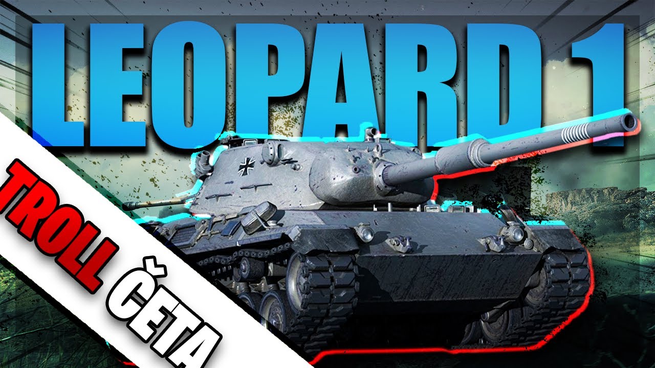 World of Tanks/ TROLL ČETA/ 3x Leopard 1 ► ovládli jsme večer