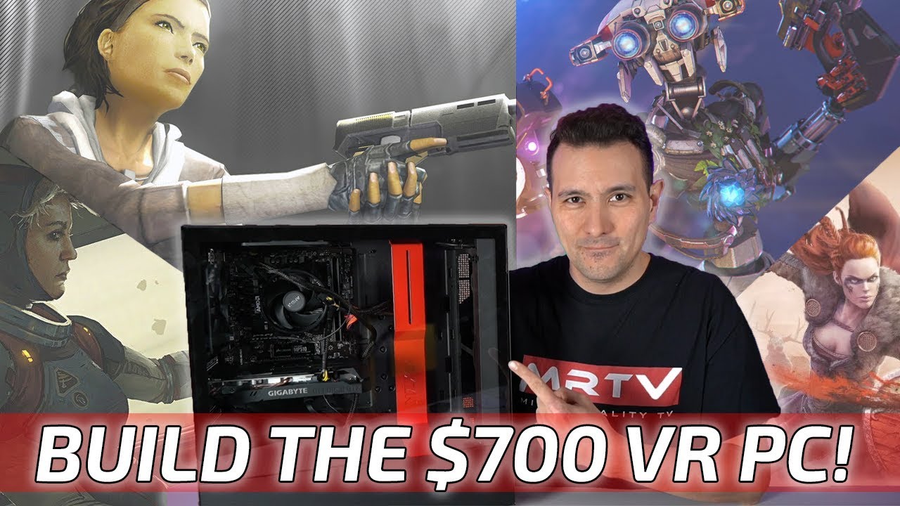 Пошаговое руководство: соберите VR-ПК за 700 долларов самостоятельно! Играйте в Stormland, Asgard...