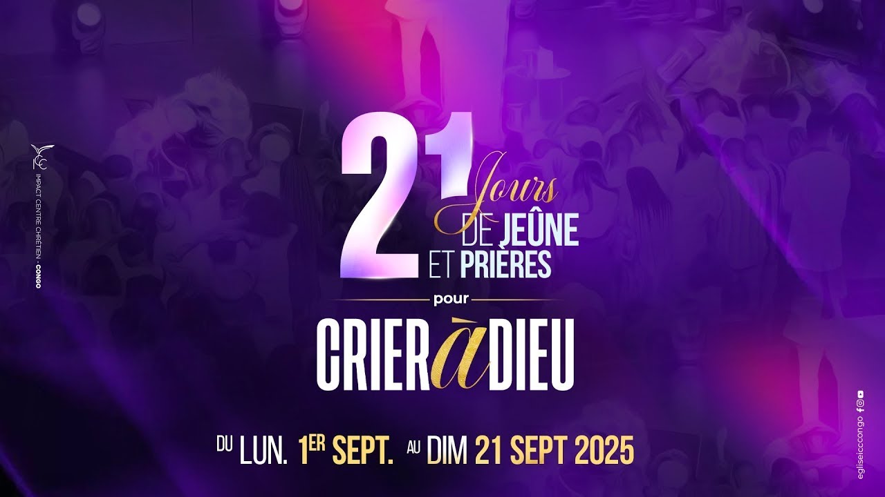 J18 SOIR  - 21 JOURS DE JEÛNE ET PRIÈRES -