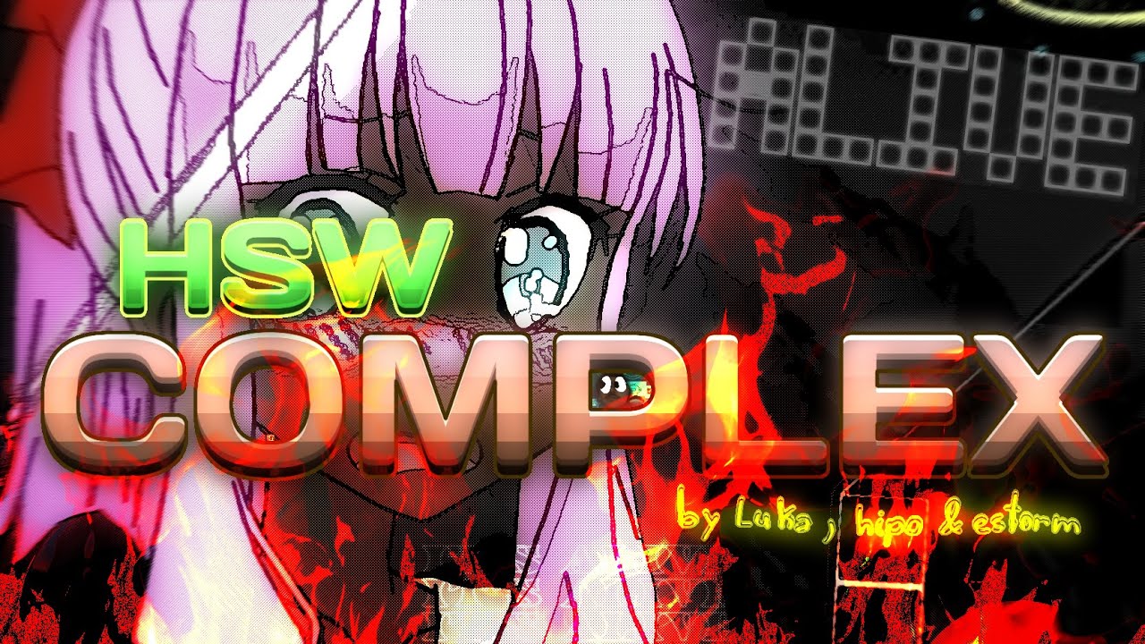 HSW COMPLEX - FULL LAYOUT [UNNERFED]