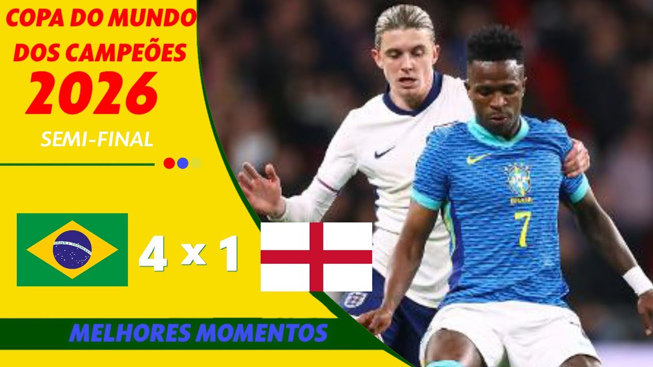 BRASIL X INGLATERRA SEMI FINAL 