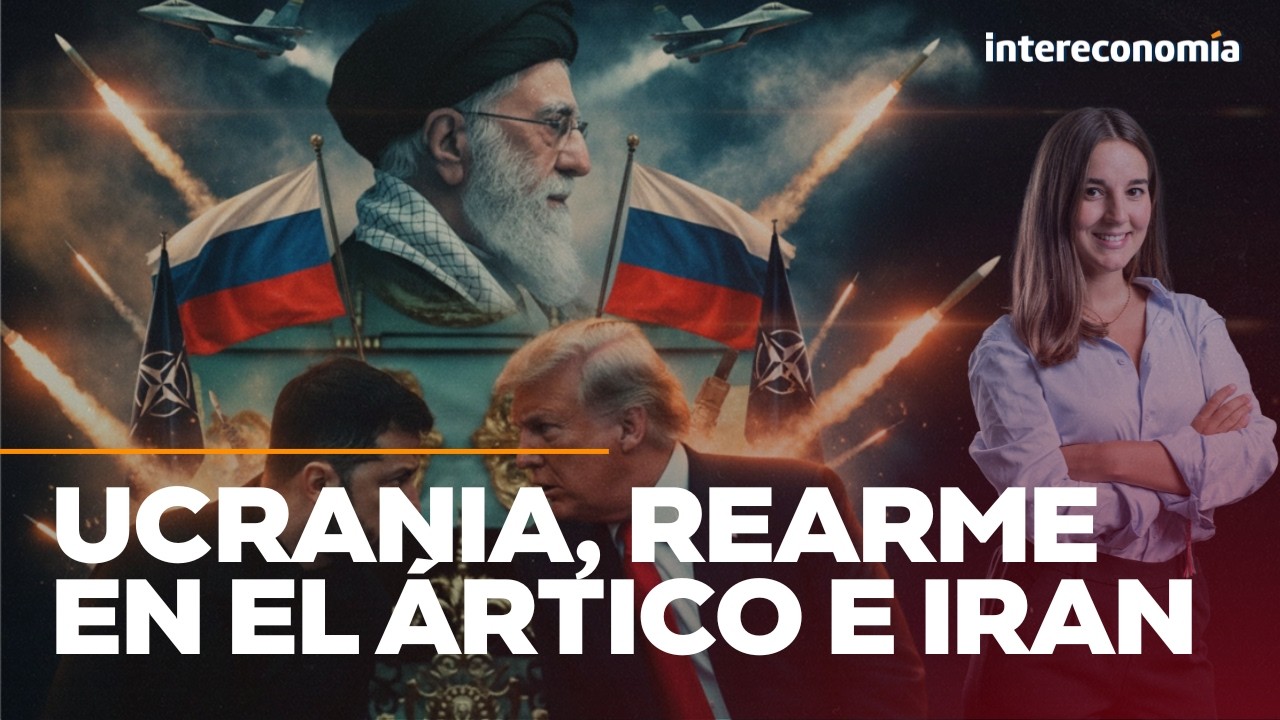 FLASH GLOBAL | Ultimátum a Ucrania, rearme en el Ártico y desafío iraní