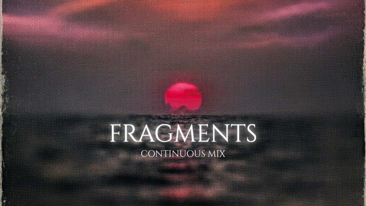 Pedro Silva - Fragments (Continuous Mix)