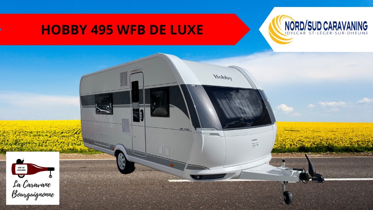 CARAVANE AVEC DOUCHE HOBBY 495 WFB DE LUXE NORD SUD CARAVANING