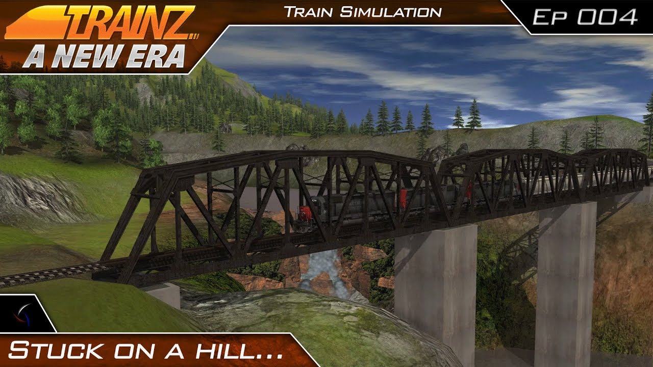 Stuck On A Hill... | Trainz A New Era | #4