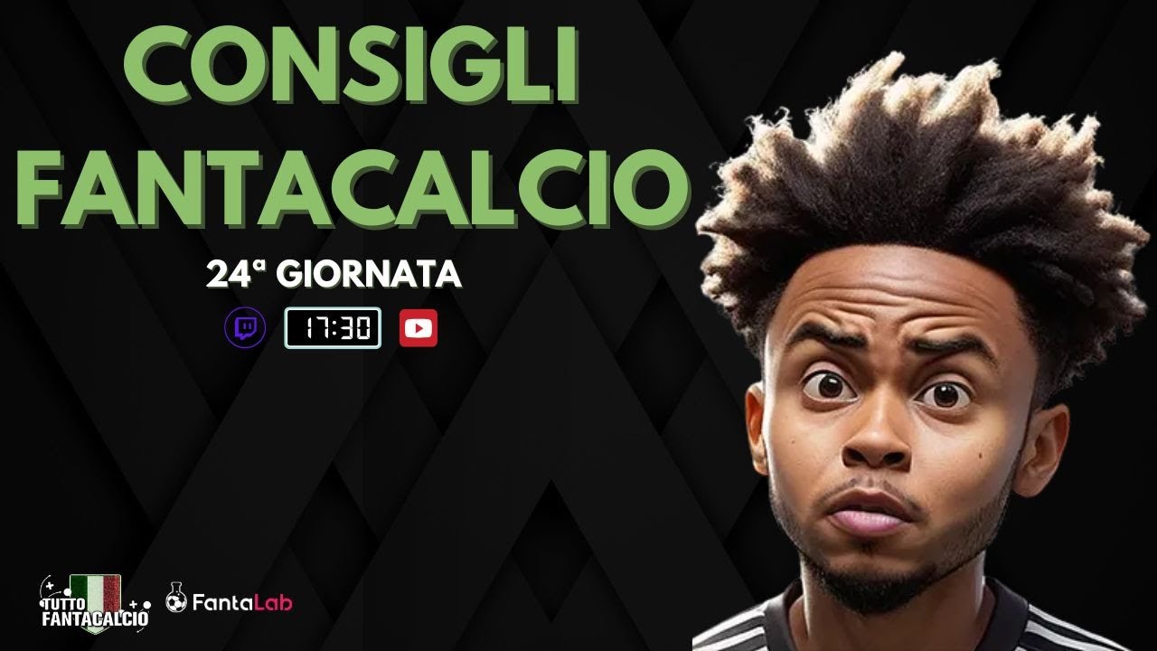 Fantaconsigli 24ª Giornata