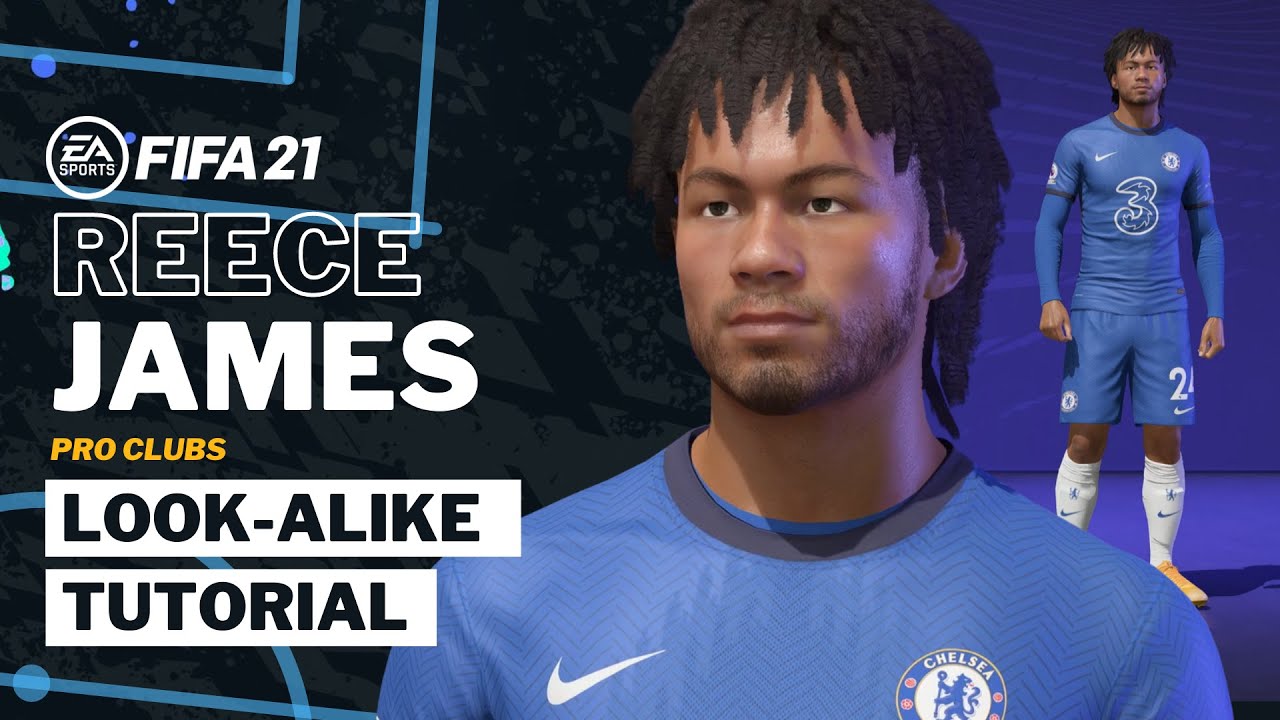 FIFA 21 REECE JAMES - Pro Clubs Look alike Build | Chelsea FC Update | Tutorial & Build