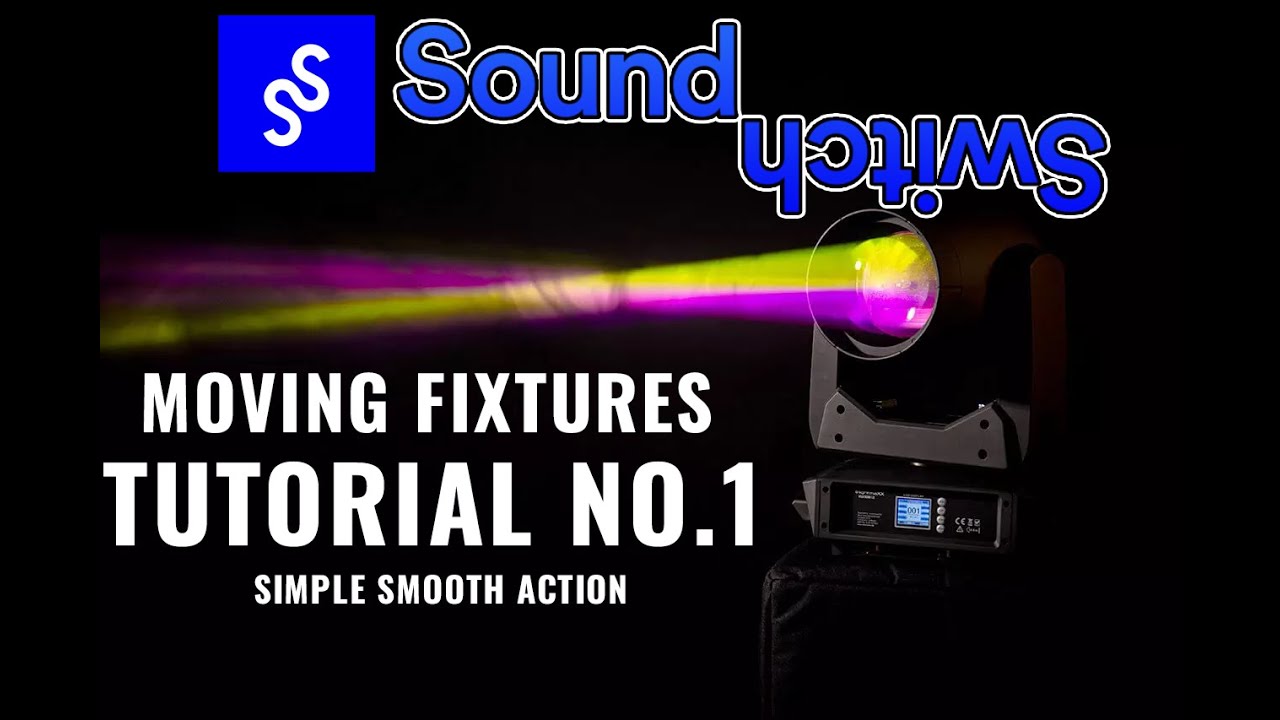 SoundSwitch Tutorials - Movers Tutorial No.1 Smooth Movement of fixtures