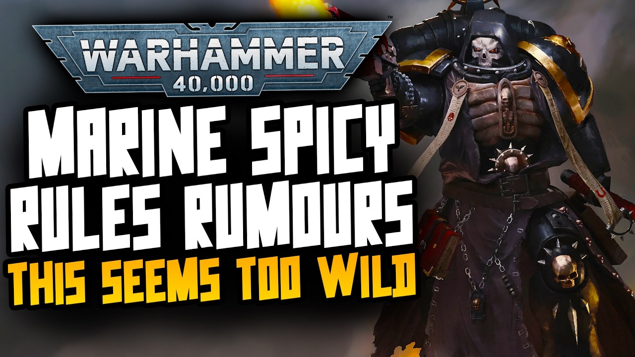 Space Marine SPICY RULES Rumours...T5 Marines?! I don't trust this!