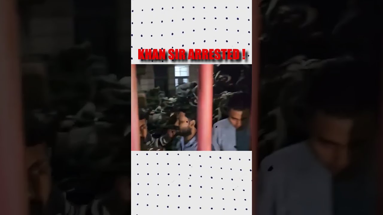 😨 Patna Police Arrested Khan Sir for interrogation | Khan Sir Patna | Khan Sir Arrest #shorts
