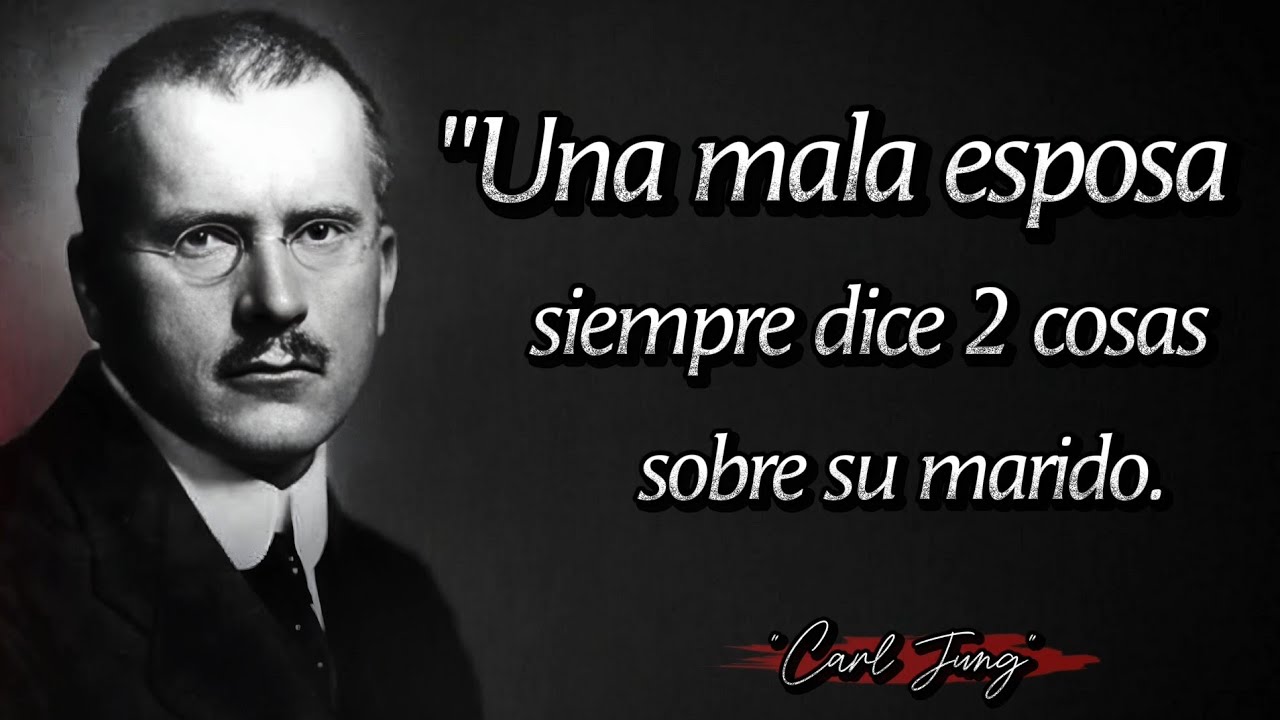 Una mala esposa siempre dice 2 cosas sobre su marido || La Sabiduría de Carl Jung || Citas De Oro