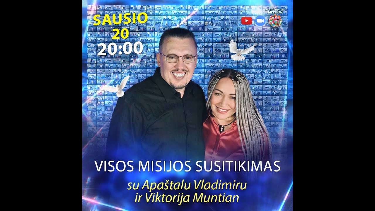 Visos misijos susitikimas su Apaštalu Vladimiru ir Viktorija Muntian. Sausio  20 d. 20:00