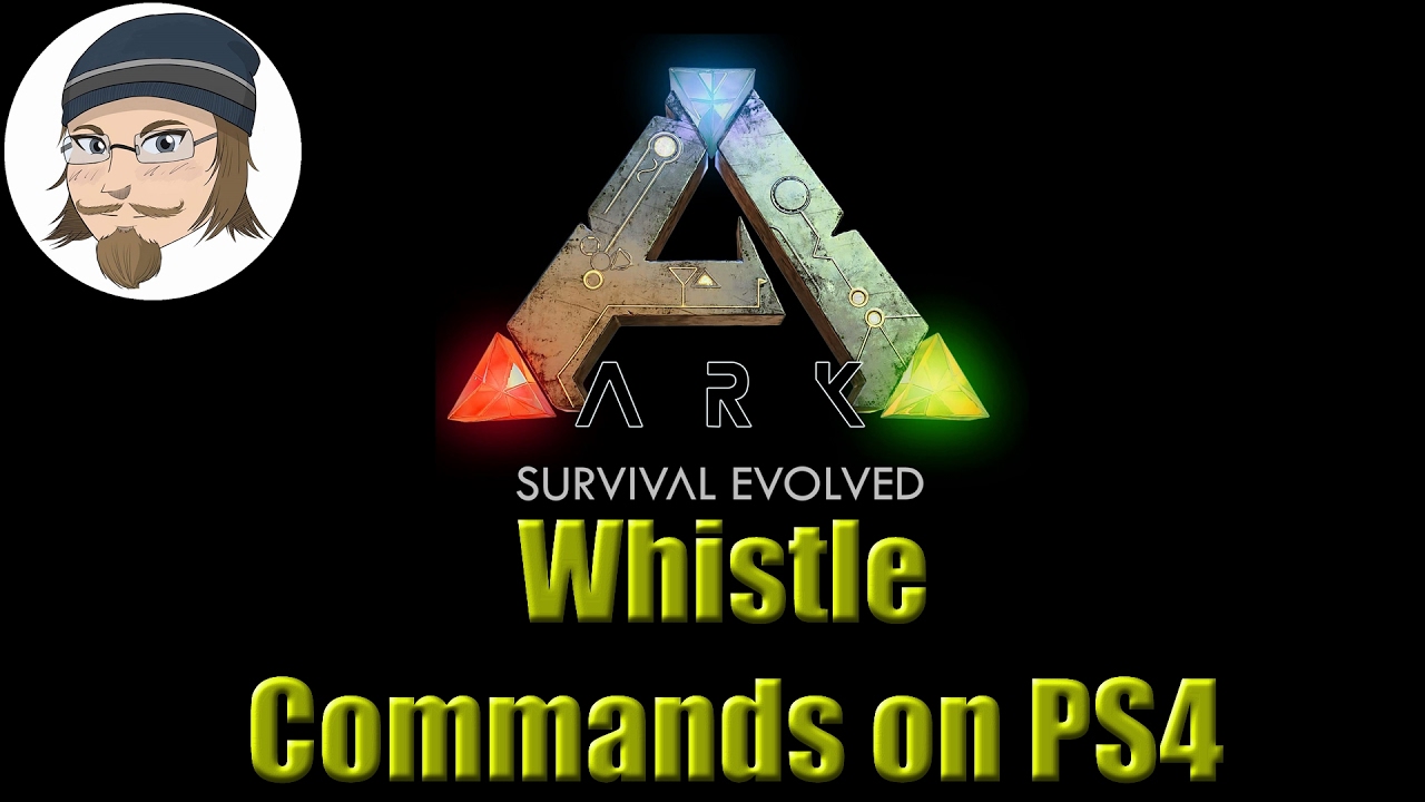 Ark PS4 - Whistle Commands