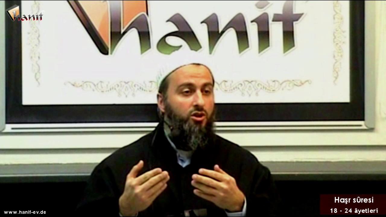Haşr sûresi (18-24 ayetler) Tefsir - Muharrem Çakır