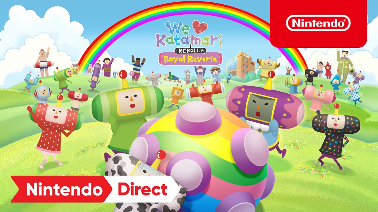 We Love Katamari REROLL + Royal Reverie - Announcement Trailer - Nintendo Switch
