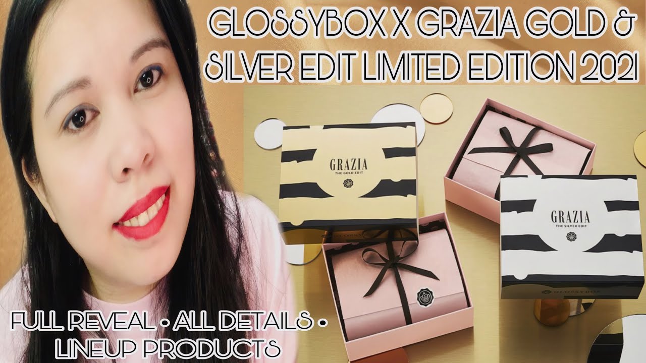 FULL REVEAL SPOILER GLOSSYBOX X GRAZIA GOLD & SILVER EDIT 2021 LINEUP PRODUCTS | UNBOXINGWITHJAYCA