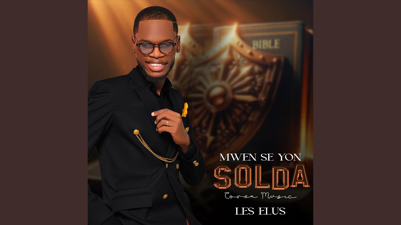 Mwen Se Yon Solda (feat. Les Elus)