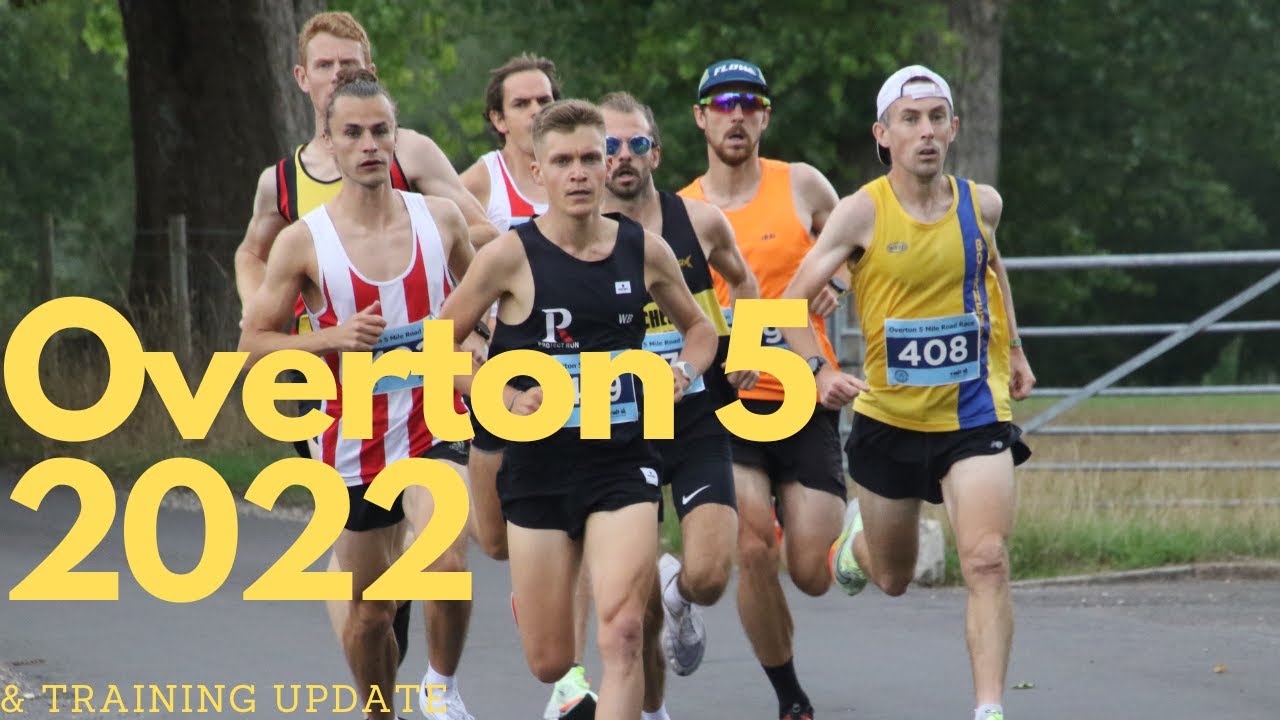 Overton 5 Mile 2022 Race Review & Training Update