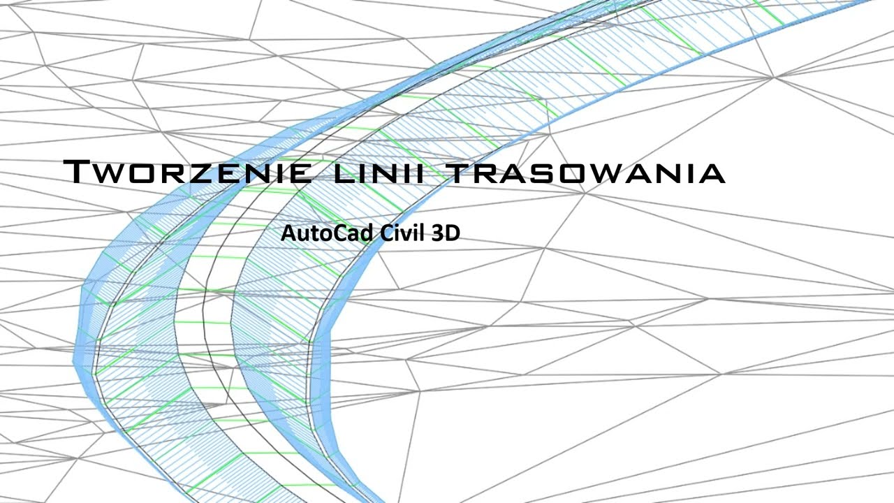 AutoCad Civil 3D - Linia trasowania - Projekt Budownictwo Kolejowe
