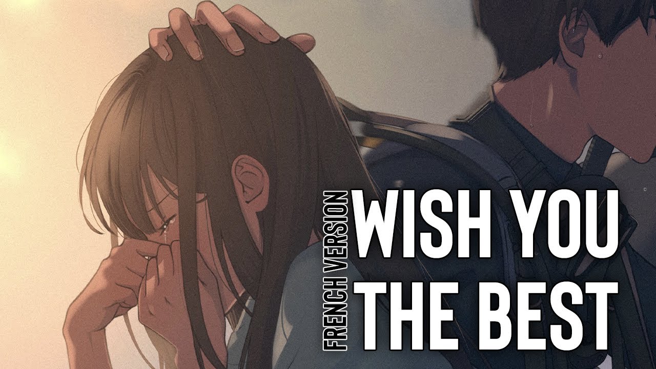 Nightcore ⇢ Wish You The Best - French Version (Sara'h) (Lyrics)