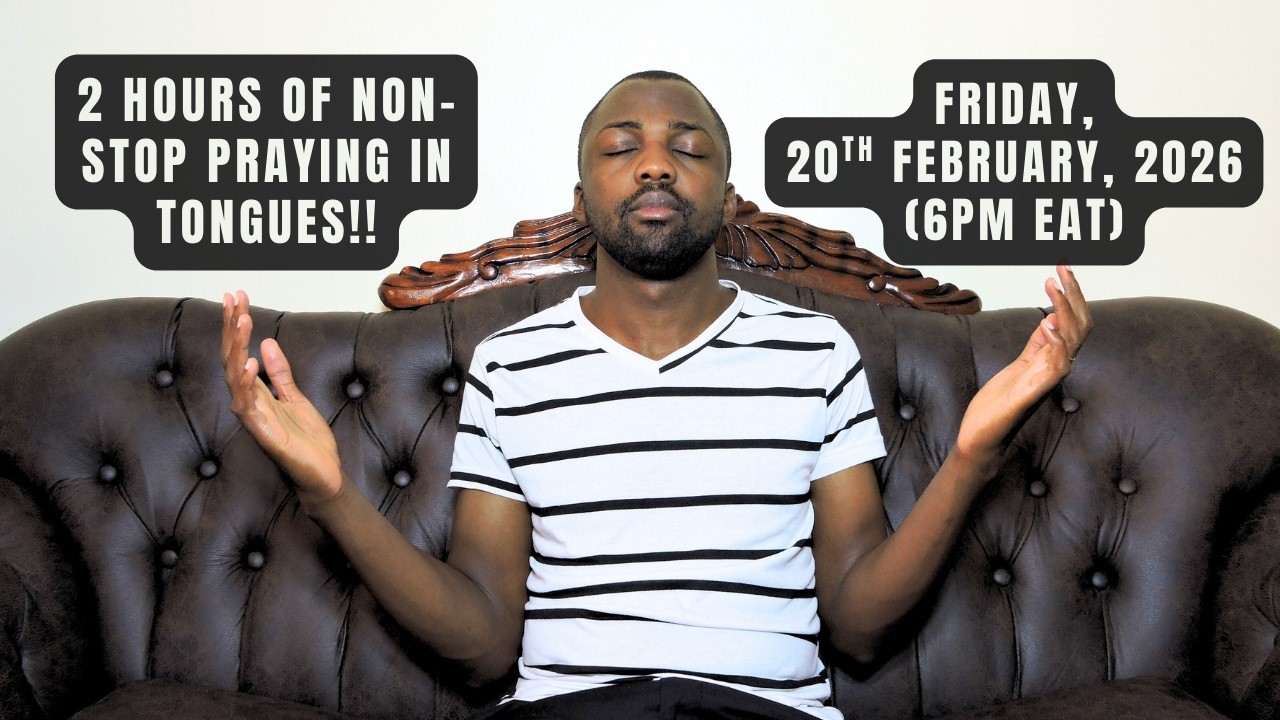 Live 2-Hour Praying in Tongues Challenge!! (Friday, 20th February, 2026)