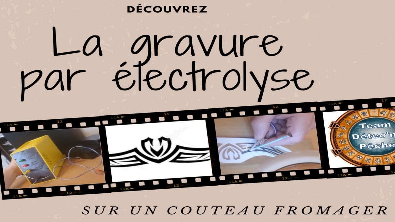 Gravure par électrolyse / sur un couteau fromager