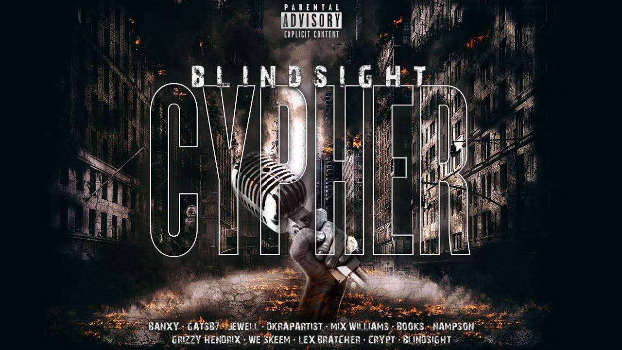 Blindsight Cypher Ft Crypt, Grizzy Hendrix, Lex Bratcher, DKRapArtist, Gatsb7, We Skeem, & More